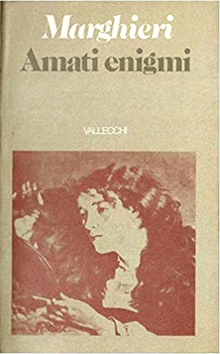 Amanti enigmi, Firenze, Vallecchi Editore, 1974