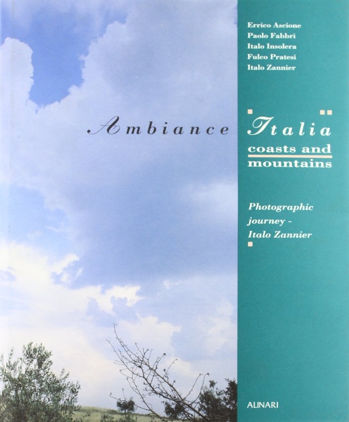 Ambiance Italia. Coasts and Mountains. Photographic Journey.