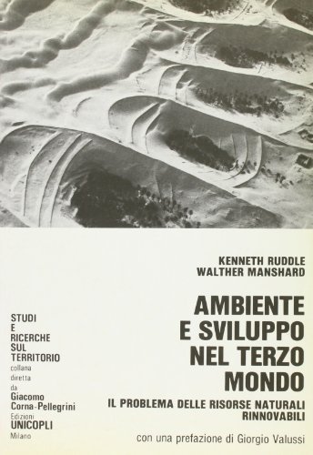 Ambiente e sviluppo nel Terzo mondo. Il problema delle risorse …