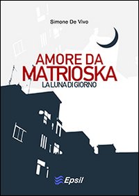 Amore da matrioska. La luna di giorno | Immagine principale