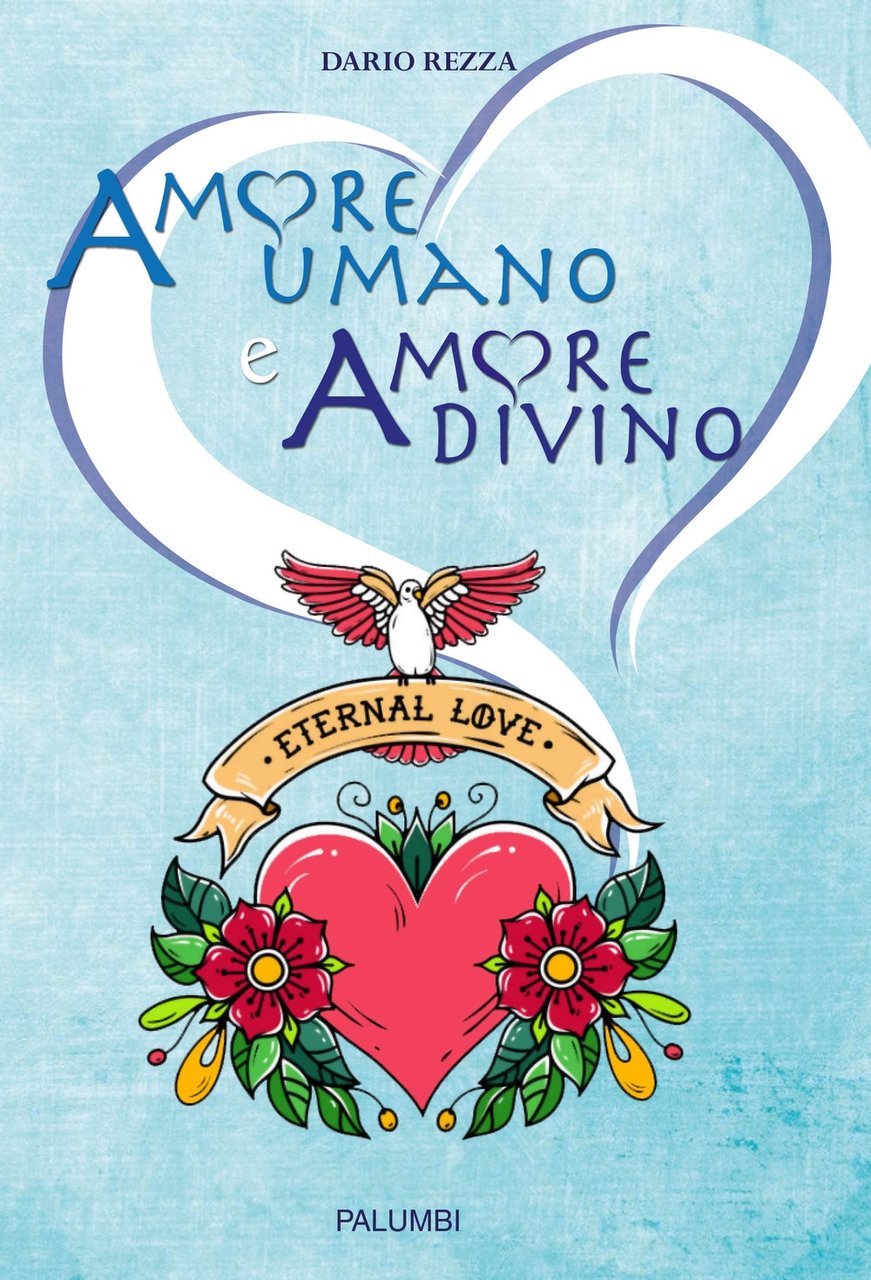 Amore umano e amore divino, Teramo, Nicola Palumbi, 2018