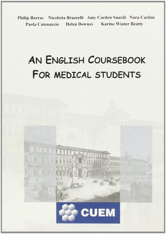 An English coursebook for medical students, Milano, CUEM, 2002