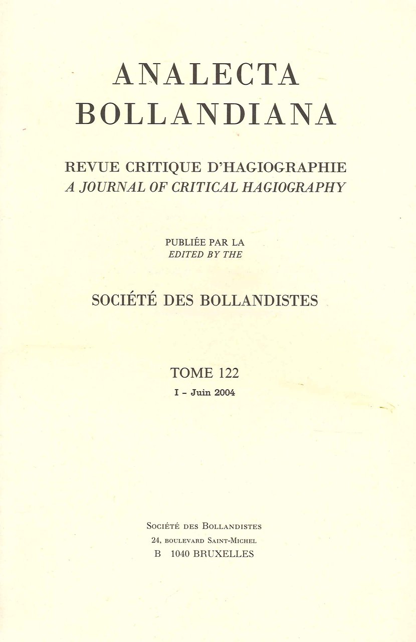 Anacleta Bollandiana. Revue Critique d'Hagiographie. Ajournal of Critical Hagiography. 12 …