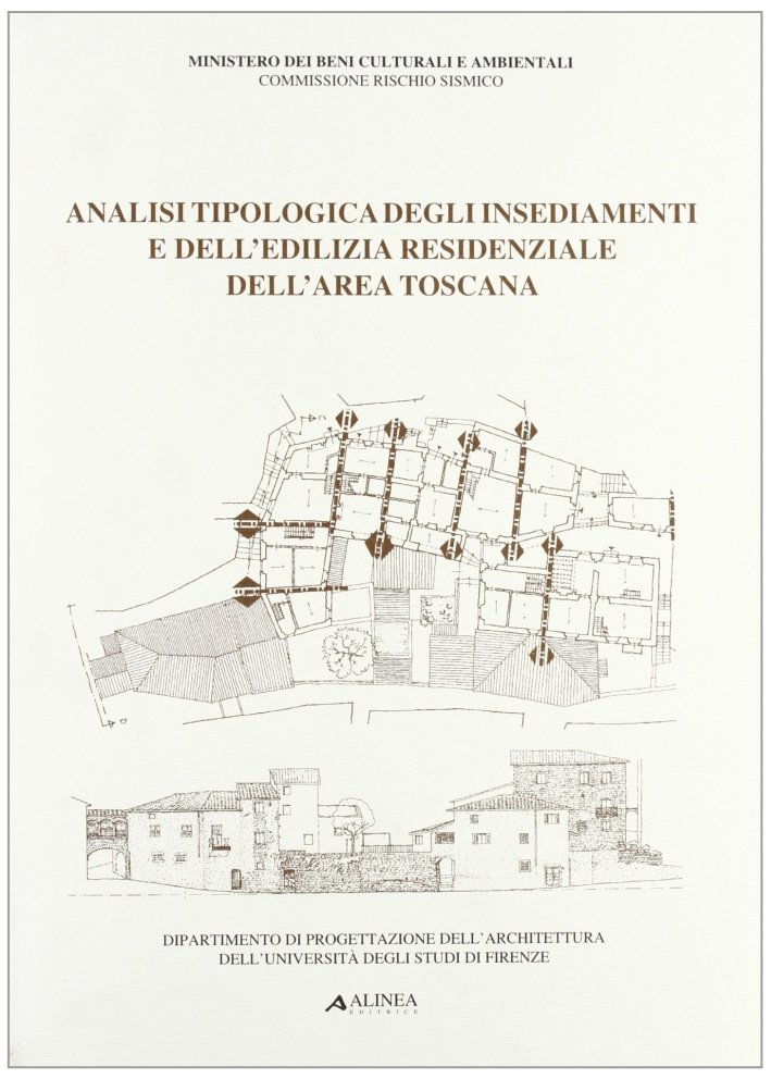 Analisi Tipologica degli Insediamenti e dell'Edilizia Residenziale dell'Area Toscana