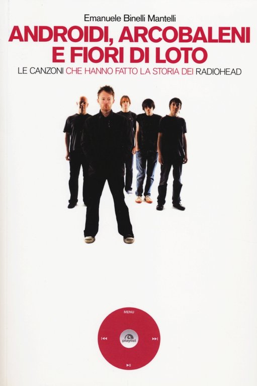 Androidi, arcobaleni e fiori di loto. Le canzoni che hanno …