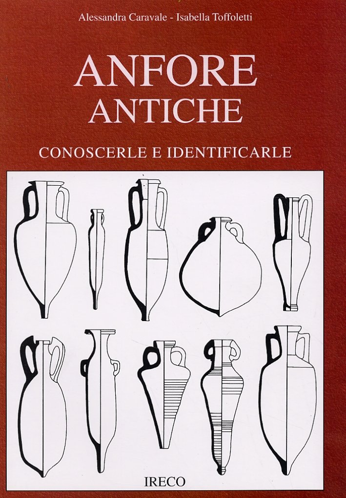 Anfore antiche. Conoscerle e identificarle
