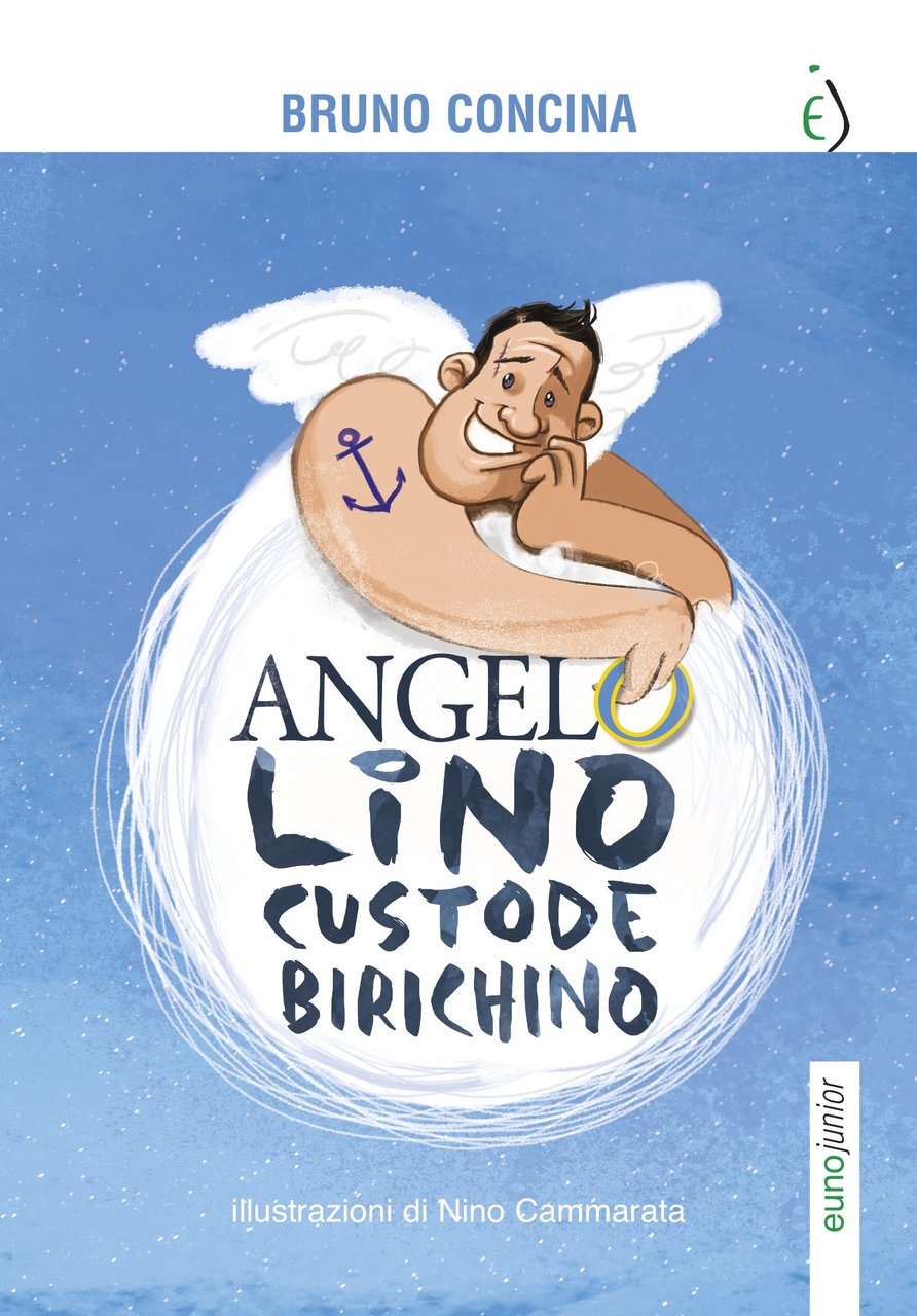 Angelo Lino custode birichino, Leonforte, Euno Edizioni, 2014