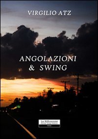 Angolazioni & swing, Cagliari, Zedda, 2010