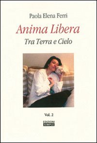Anima libera tra terra e cielo. Vol. 2 | Immagine principale