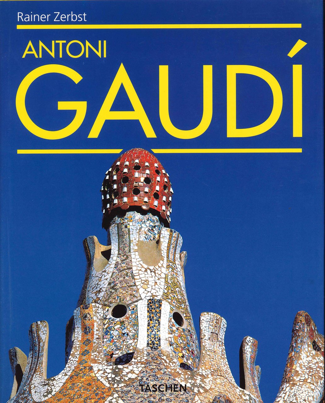 Antoni Gaudì, Köln, Taschen, 1985