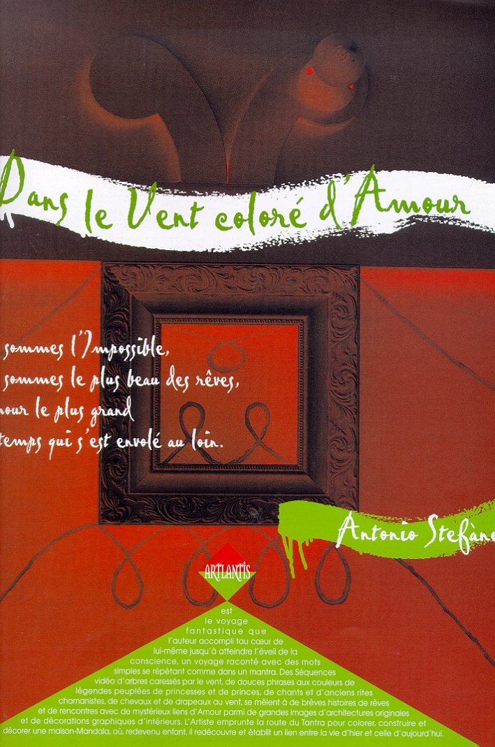 Antonio Stefano. Dans le vent coloré d'amour. I Vinden färgad …