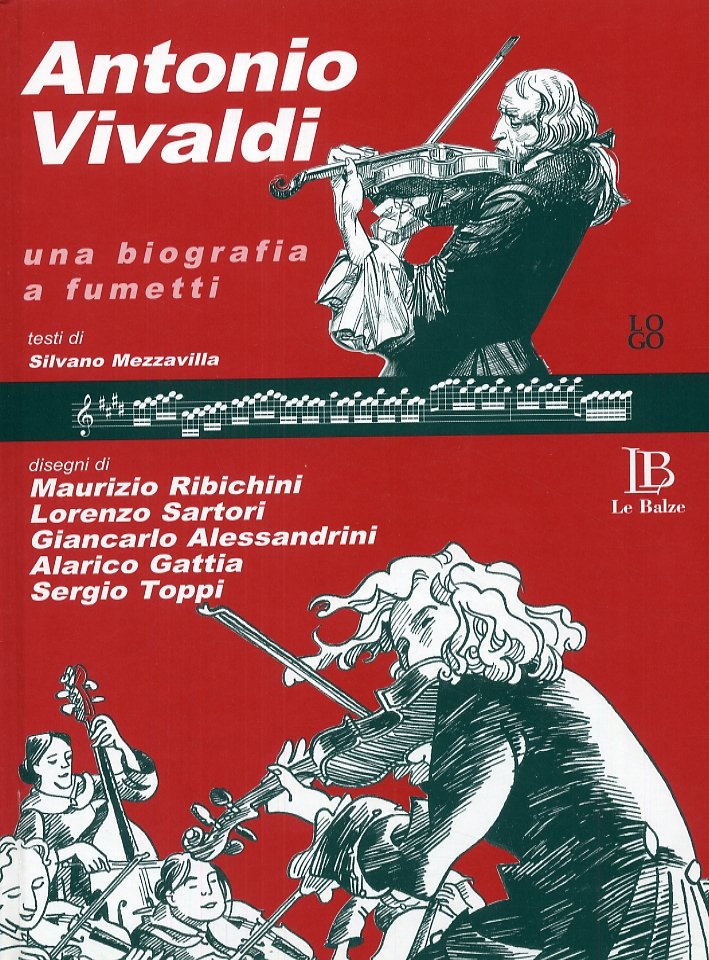 Antonio Vivaldi. Una biografia a fumetti. [Con CD Audio]