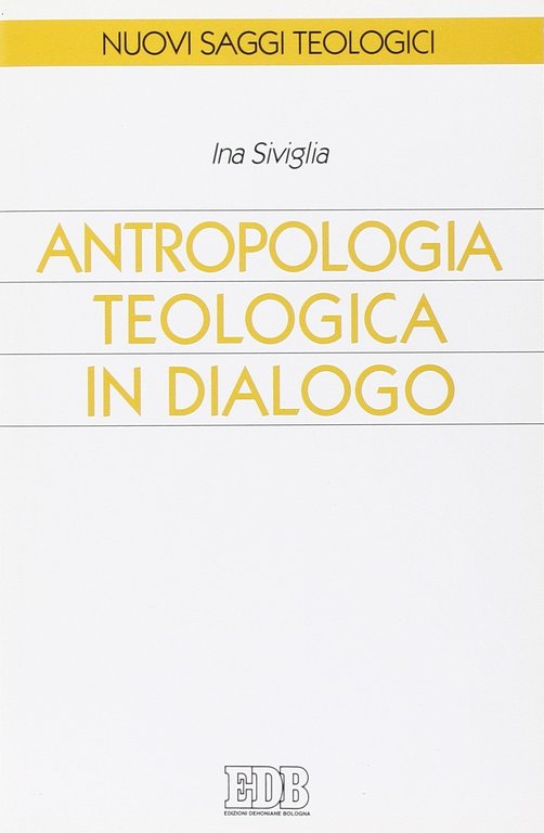 Antropologia teologica in dialogo