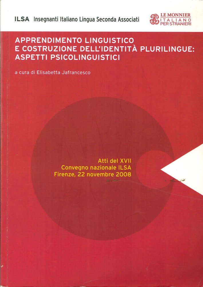 Apprendimento Linguistico e Costruzione dell'Identità Plurilingue: Aspetti Psicolinguistici. Atti del …