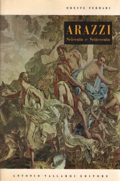 Arazzi italiani del Seicento e Settecento