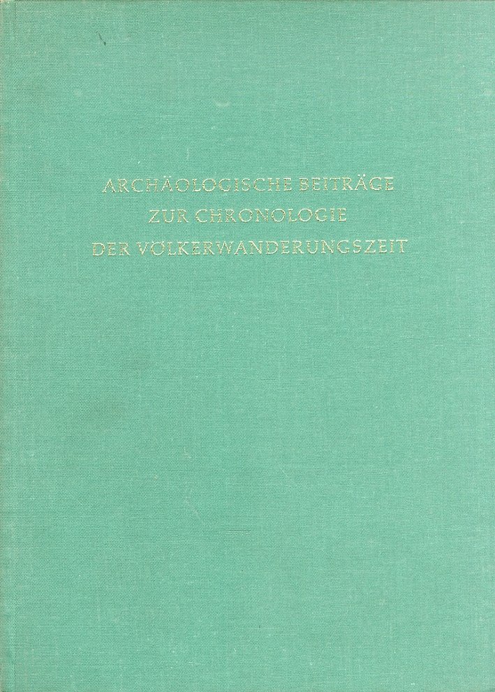 Archaeologische Beitraege zur Chronologie der Voelkerwanderungszeit | Immagine principale