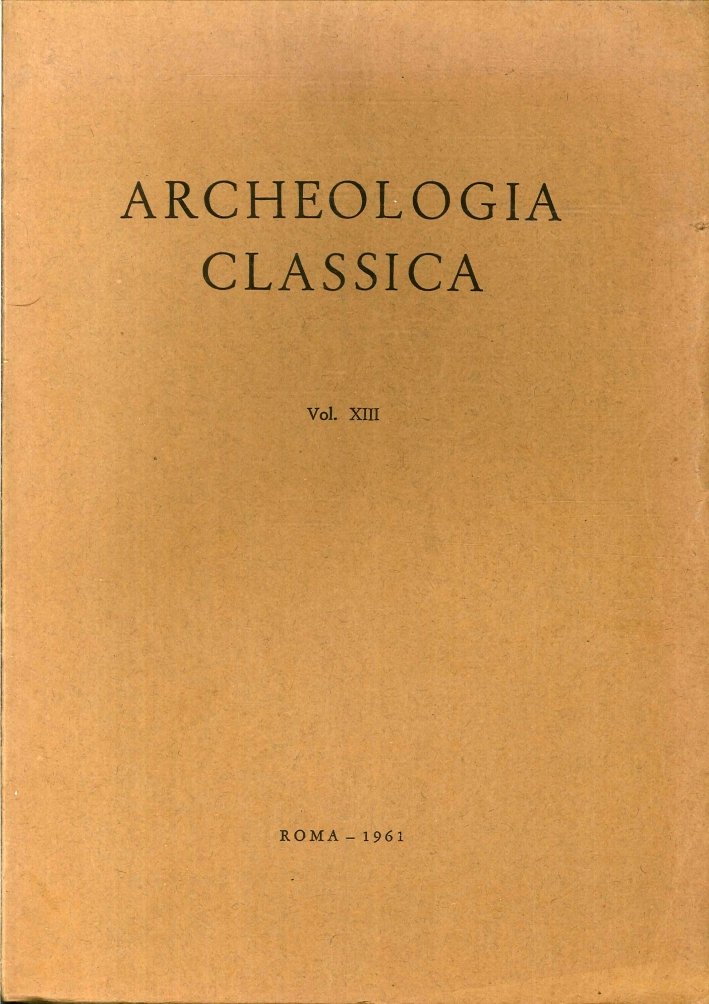 Archeologia Classica. Vol. 13. 1961 | Immagine principale