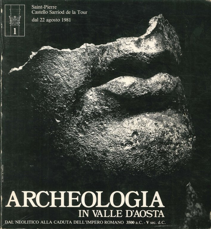 Archeologia in Valle d'Aosta. Dal Neolitico alla Caduta Dell'Impero Romano … | Immagine principale