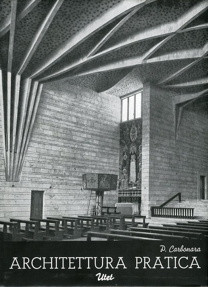 Architettura pratica. Volume 3. Tomo primo. Le chiese. Gli edifici …