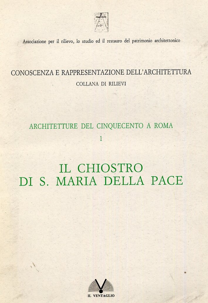 Architetture del Cinquecento a Roma. I. Il chiostro di S. …