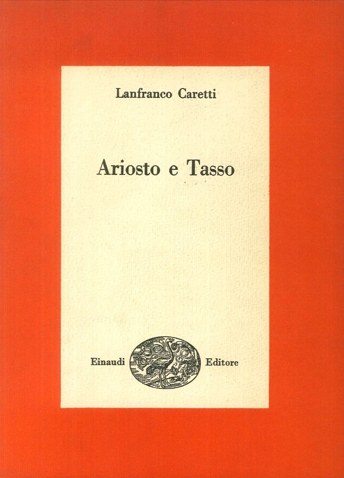 Ariosto e Tasso, Torino, Giulio Einaudi Editore, 1961