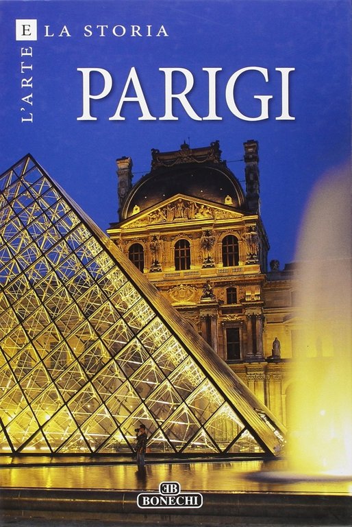 Arte e storia di Parigi e Versailles