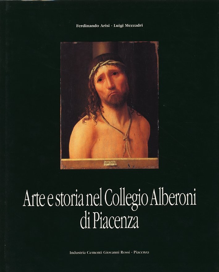 Arte e storia nel Collegio Alberoni di Piacenza, Piacenza, Industria …