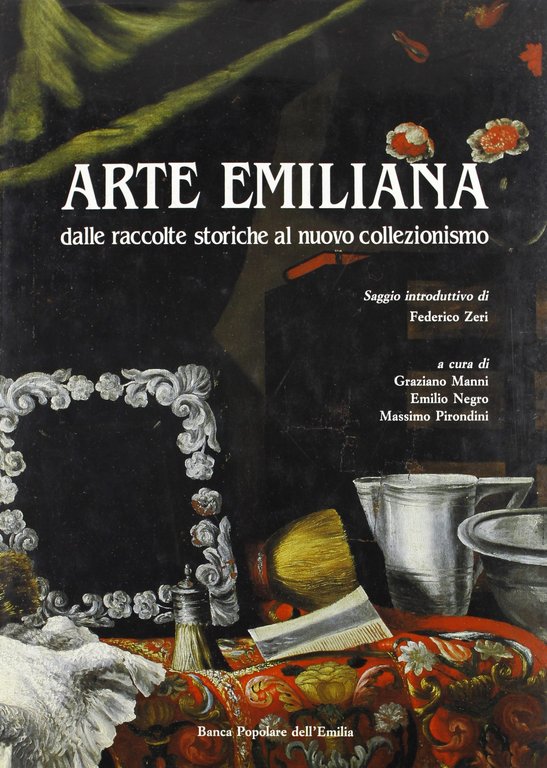 Arte emiliana dalle raccolte storiche al nuovo collezionismo