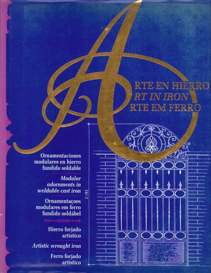 Arte en Hierro. Art in Iron. Arte em Ferro | Immagine principale