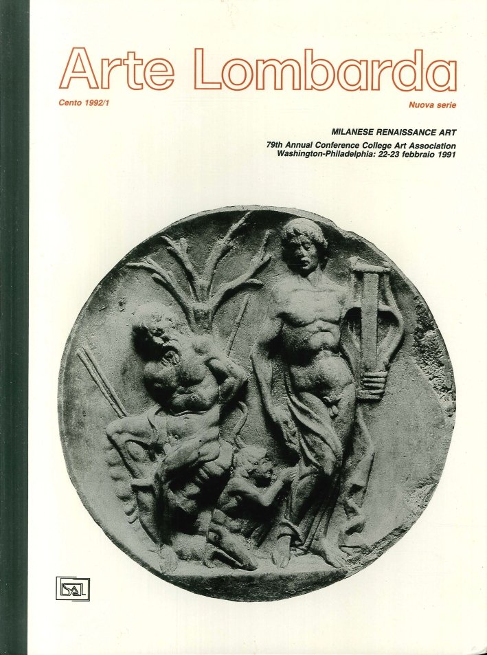 Arte Lombarda. Nuova Serie. 100/1992. Milanese Renaissance Art