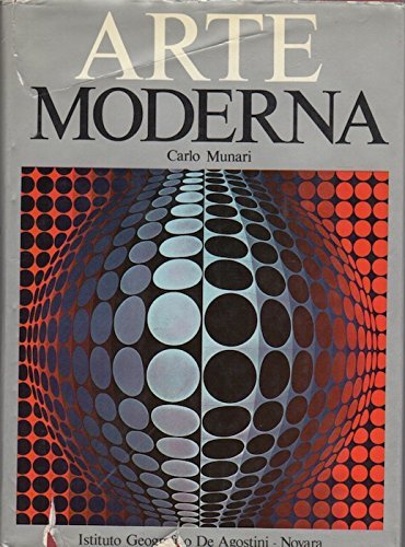 Arte Moderna dall'Età Neoclassica alla Pop Art., Novara, Istituto Geografico …