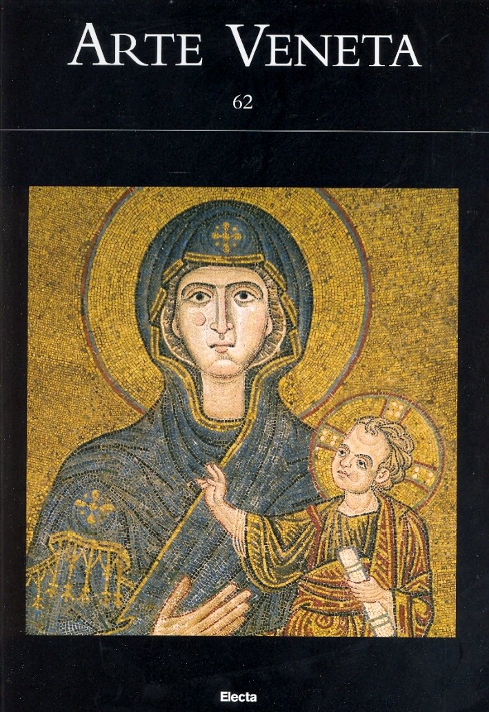 Arte Veneta. Rivista di storia dell'arte. Vol. 62 | Immagine principale