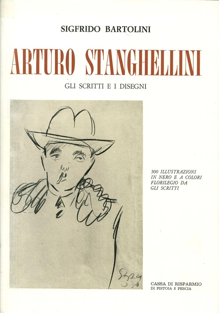 Arturo Stanghellini. Gli scritti e i disegni