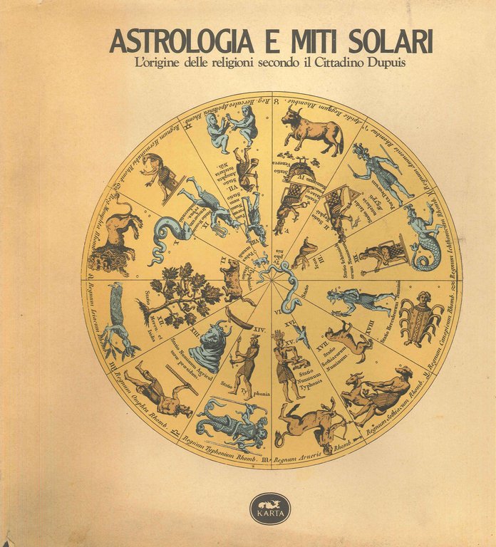 Astrologia e Miti Solari L'origine delle Religioni Cittadino Dupuis