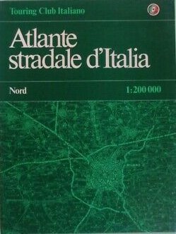 Atlante stradale d'Italia. Nord 1:200.000
