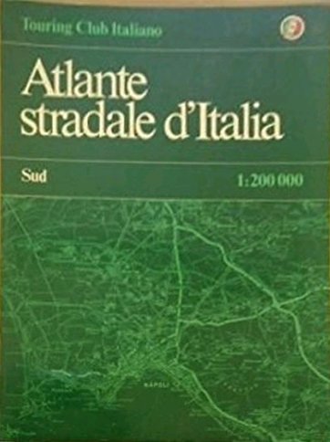 Atlante Stradale d'Italia. Sud