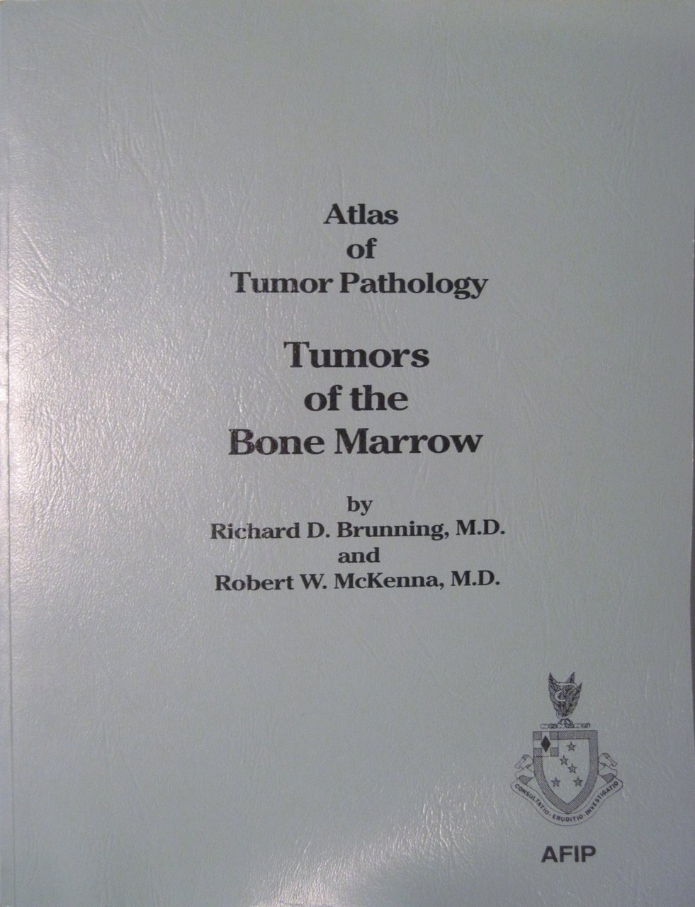 Atlas of Tumor Pathology: Tumors of the Bone Marrow: 009