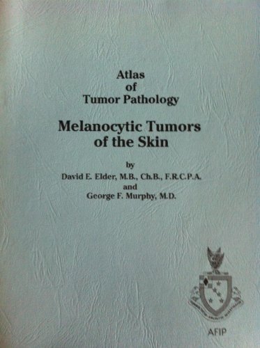 Atlas of Tumor Patology. Melanocytic Tumors of the Skin