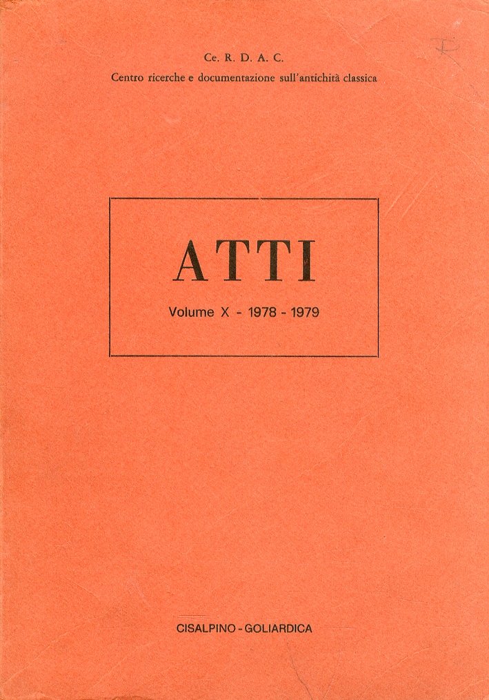 Atti del Centro Ricerche e Documentazione sull'Antichità Classica. 10. 1978 … | Immagine principale