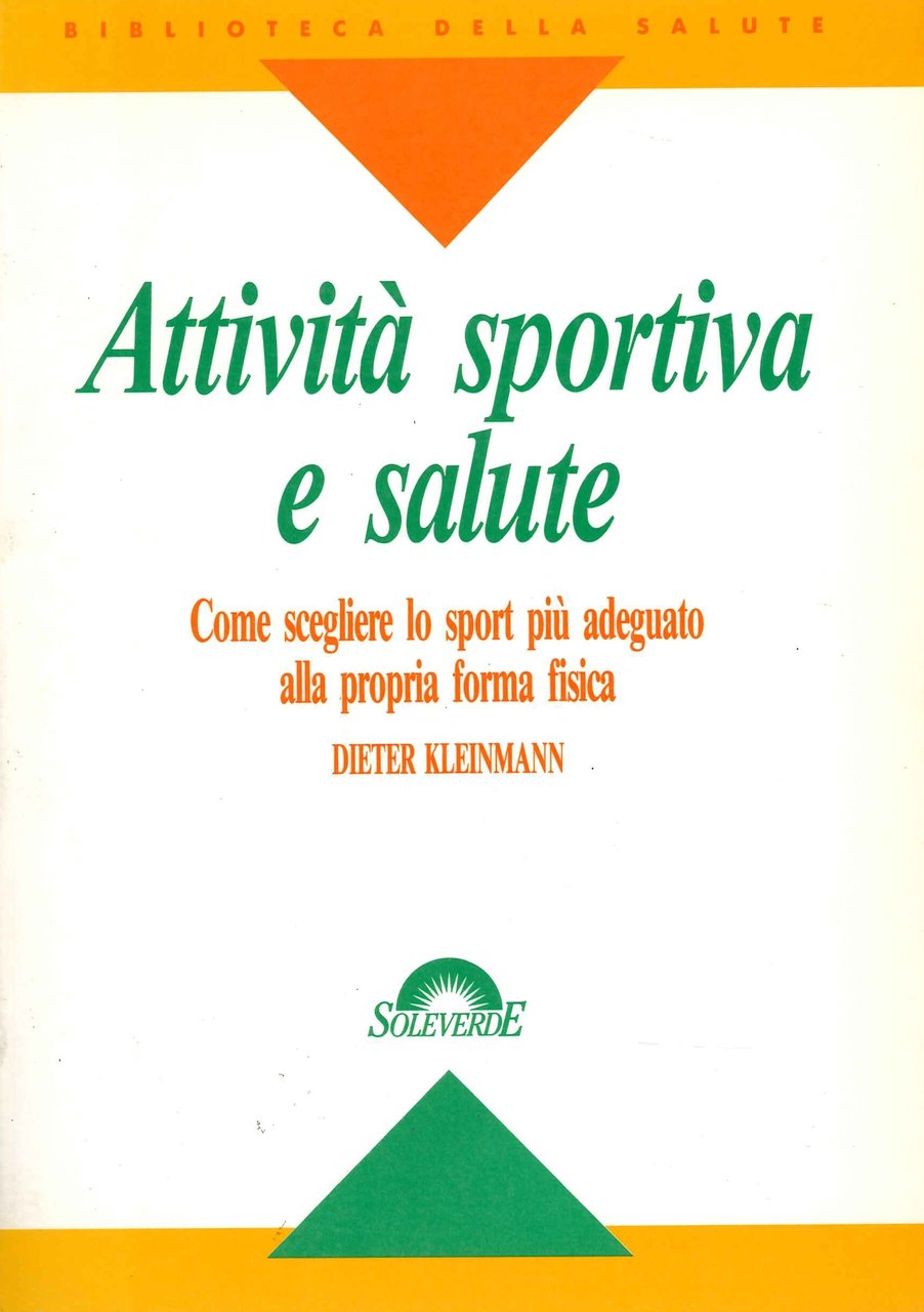 Attività Sportiva E Salute. Come Scegliere lo sport più adeguato … | Immagine principale