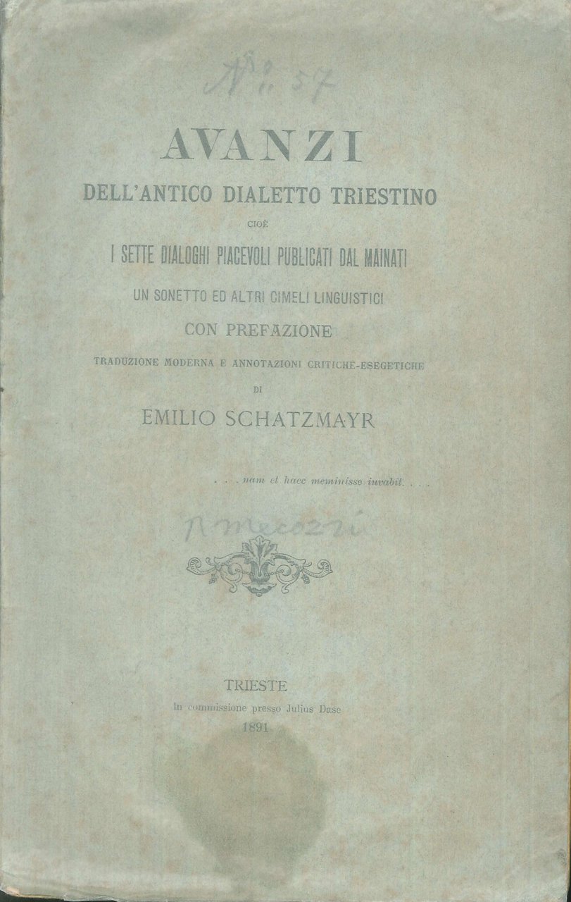 Avanzi dell Antico Dialetto Triestino. Cioè i Sette Dialoghi Piacevoli …