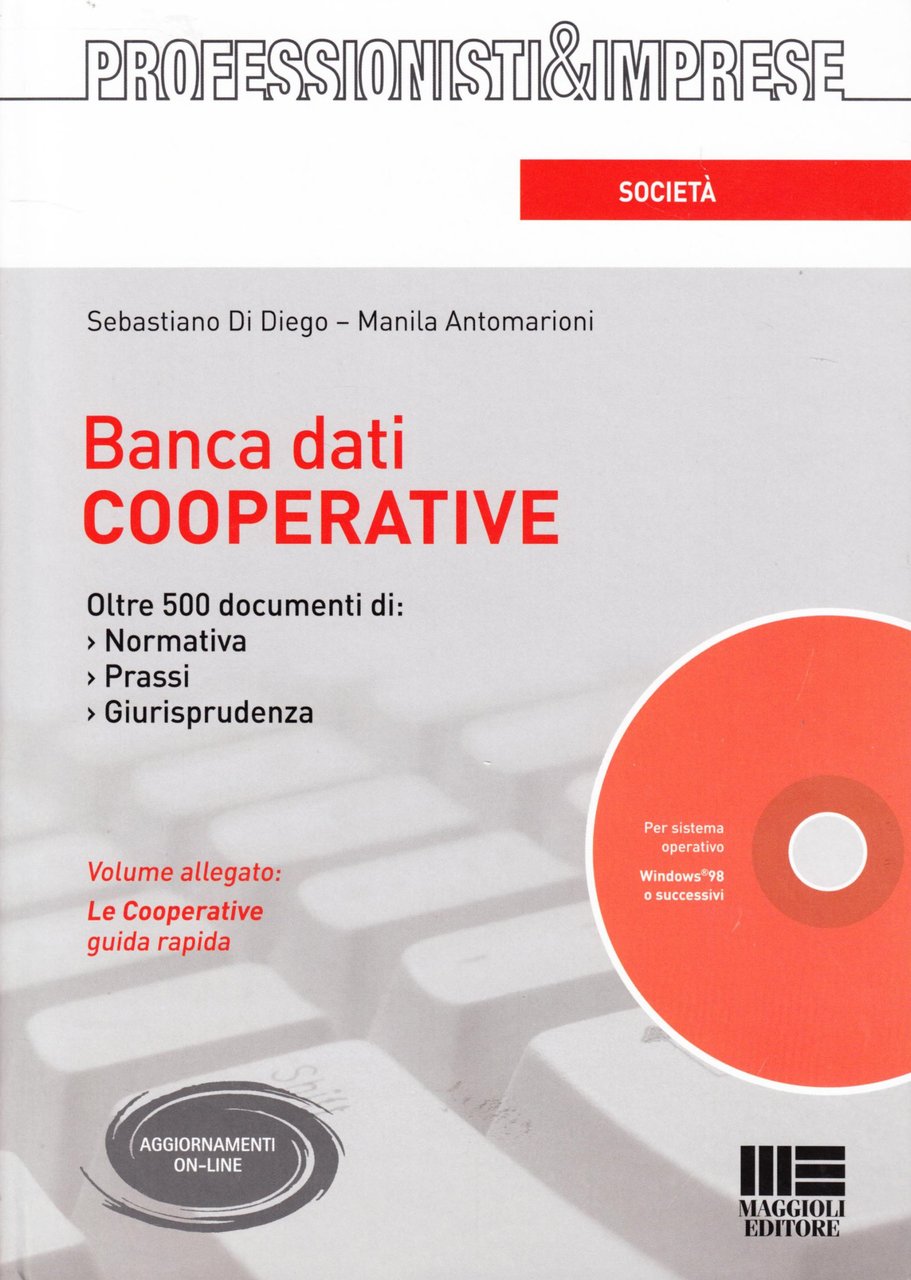 Banca dati cooperative. Con CD-ROM, Santarcangelo di Romagna, Maggioli Editore, …