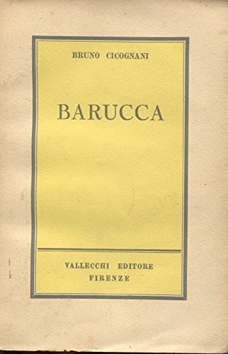 Barucca, Firenze, Vallecchi Editore, 1947