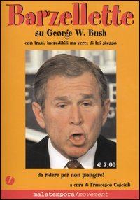 Barzellette su George W. Bush con frasi, incredibili ma vere, …