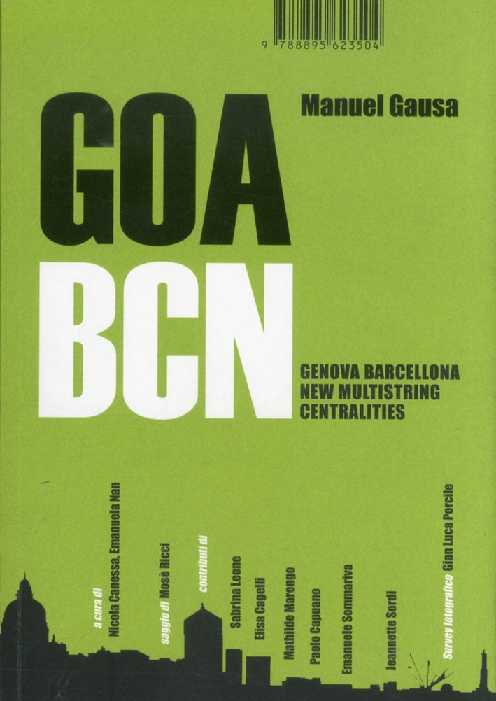 Bcn. Goa. Genova Barcellona new multistring centralities