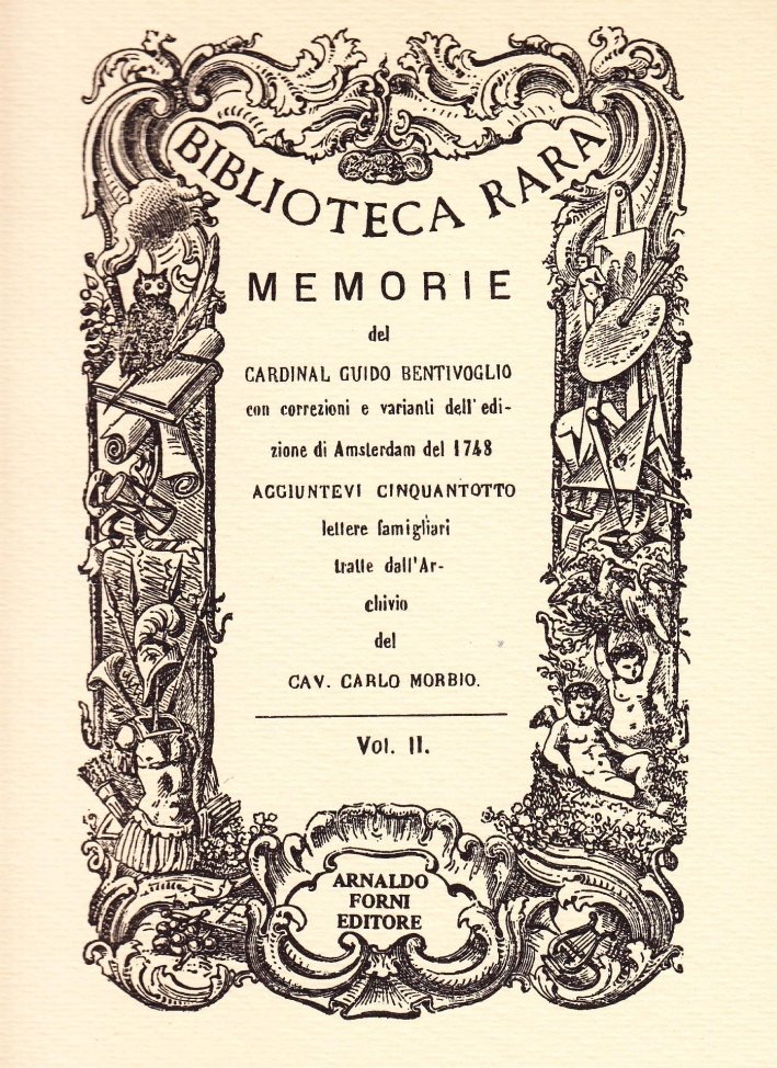 Bentivoglio Guido: Memorie. Vol. 2