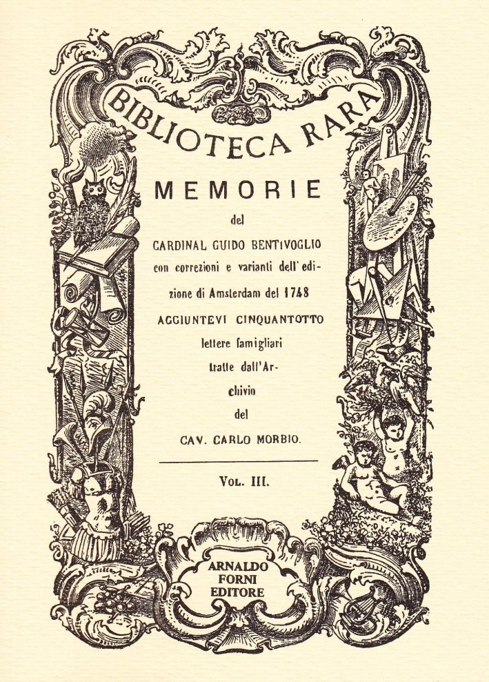 Bentivoglio Guido: Memorie. Vol. 3