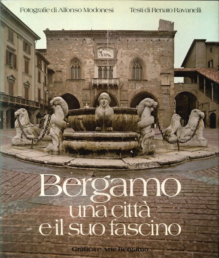 Bergamo. Una Città e il Suo Fascino