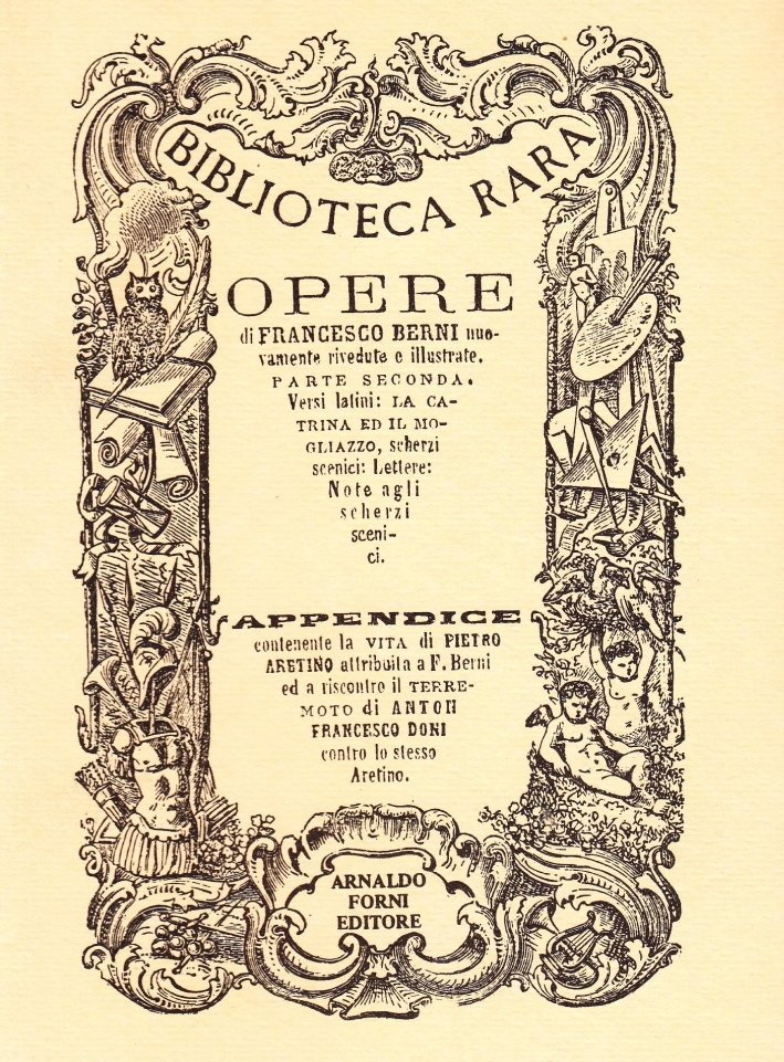 Berni Francesco: Opere. Vol. 2