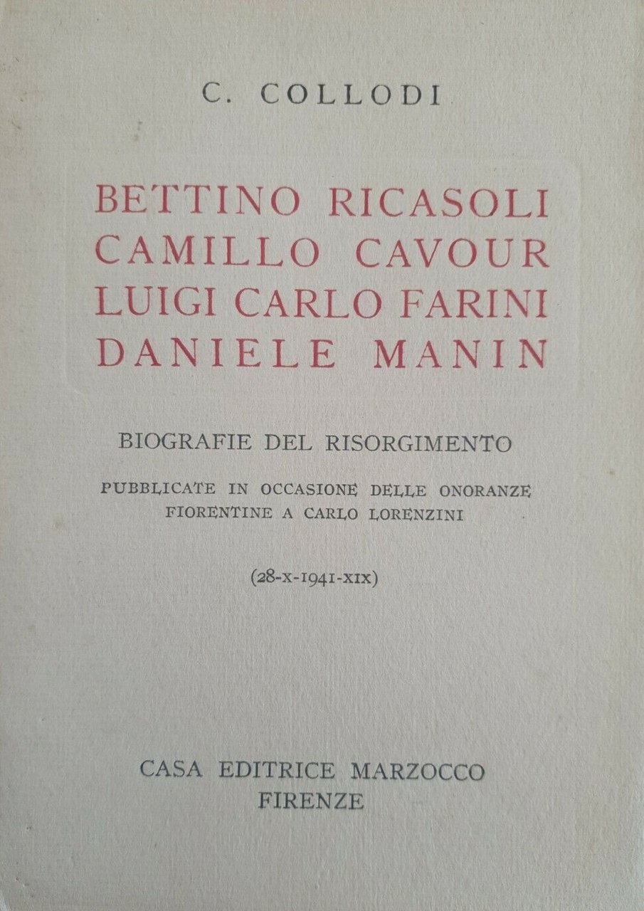 Bettino Ricasoli. Camillo Cavour. Luigi Carlo Farini. Daniele Manin. Biografie …